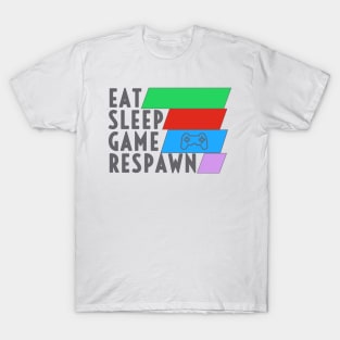 Eat Sleep Game Respawn T-Shirt